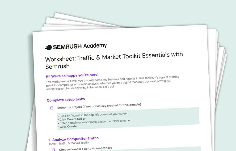 Worksheet: Traffic & Market Toolkit Essentials with Semrush