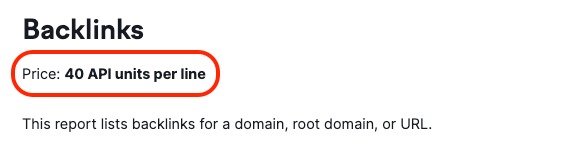 A Backlinks API call from the API documentation with a red rectangle highlighting the Price of the call: 40 API units per line.